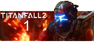 Прохождение Titanfall 2 [Без Комментариев] ► Часть 1: Полоса препятствий I  БТ-7274