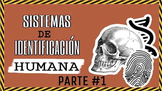 Sistemas de identificación humana/Parte 1