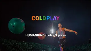 Coldplay - Humankind (_Letra/_ Lyrics)