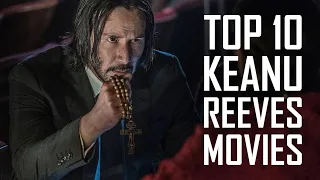 Top 10 Keanu Reeves Movies You Must Watch