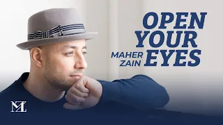 Maher Zain - Open Your Eyes | Official Lyric Video