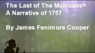 🏹 The Last Of The Mohicans 🎧📖 by James Fenimore Cooper    Full Audio Book Part 1 of 2