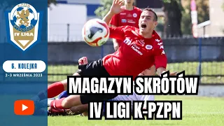 Magazyn skrótów IV ligi K-PZPN - 6. kolejka 2023/24 [WIDEO] #laczynaspilka #4liga #football