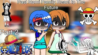 Past Nami Family React to The Future // one piece react to // one piece react// react to Luffy //