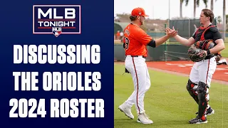 MLB Tonight Discusses the Orioles Roster!