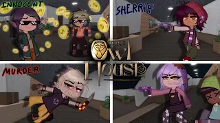 If the Hex squad played MM2//The owl house 🦉//gacha club meme//ft.S3 looks//R.I.P LUZ💅