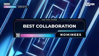 [2022 MAMA Nominees] Best Collaboration