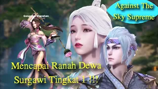 Against The Sky Supreme Episode 801 802 803  Sub Indo | RANAH DEWA SURGAWI TINGKAT 1 !!!