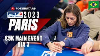 EPT PARIS 2023 MAIN EVENT - Dia 3 ♠️ PokerStars Brasil