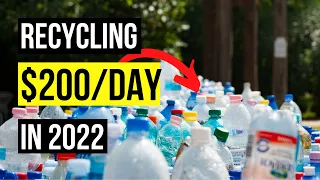 How To Start A Recycling Business In 2022 ($200/Day Recycling)