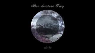 Neoclassical Dark Ambient Music | Der Dustere Tag - Sterbe