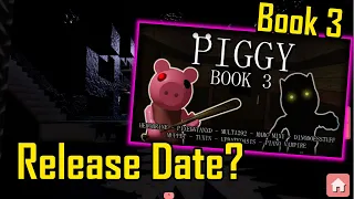 RELEASE DATE NEWS ?!?! (Piggy Book 3)