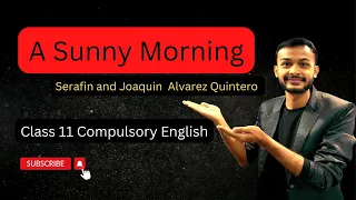 A Sunny Morning Summary in Nepali | Analysis in English | Class 11 Compulsory English |NEB #elopeeth