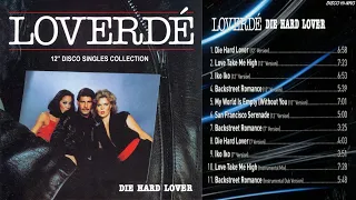 Loverdé ⚡ Die Hard Lover (Disco Singles 12'' Collection) Hi-NRG Disco Eurobeat Electronic Dance 80s