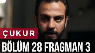 Çukur 28. Bölüm 3. Fragman