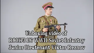 Unboxing video of R80173 1/6 WWII Soviet Infantry Junior Lieutenant - Viktor Reznov