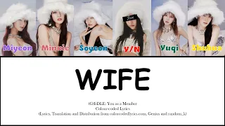 [Karaoke] (G)I-DLE: You As A Member-Wife (Colour-coded Lyrics)