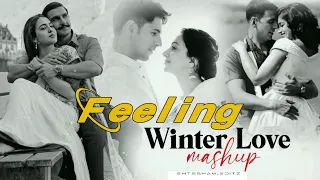 Feeling Of Love Mashup || Nonstop Mashup - Chillout Emotional Song Mix Mashup