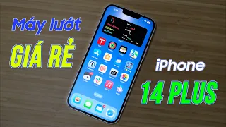 iPhone 14 Plus siêu lướt giá cũng tốt : Kèo này đáng cân nhắc!!