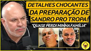 "QUASE PERDI MINHA FAMÍLIA..." SANDRO ROCHA REVELA DETALHES CHOCANTES SOBRE O TROPA!