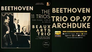 Beethoven - Trio No. 7 in B-flat Major, Op. 97 "Archduke" / Remastered (rf.rc.: Beaux Arts Trio)