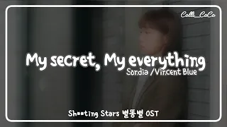 My Secret, My Everything - Sondia/Vincent Blue 【별똥별 Sh**ting Stars OST Part 3】