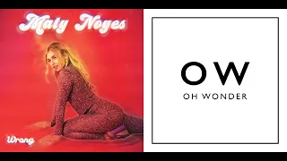 Wrong Drive - Maty Noyes & Oh Wonder (Mashup)