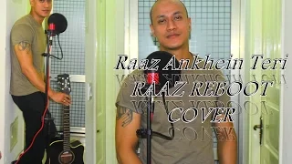 RAAZ AANKHEIN TERI ACOUSTIC COVER Song | Raaz Reboot | Arijit Singh