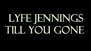 Lyfe Jennings - Till You Gone Instrumental