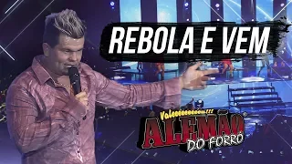 Alemão do Forró - Rebola e Vem [DVD Ao Vivo em Cariacica]