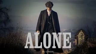 Alone | Thomas Shelby【Peaky Blinders Music Video】