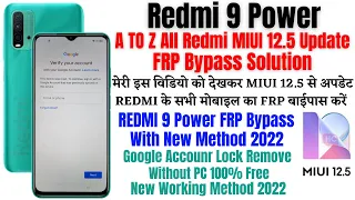 Redmi 9 Power Frp Bypass MIUI 12.5 Update || XYZ All Redmi MIUI 12.5 Update Frp Bypass 100% Free