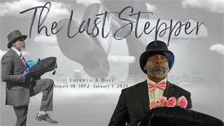 In Loving Memory Mr  Lorenza “L A ” Durr  (The Last Stepper)