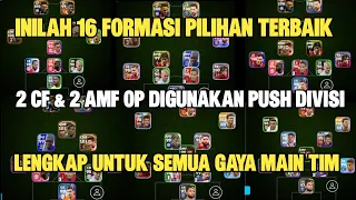 INILAH 16 FORMASI TERBAIK KHUSUS 2 CF & 2 AMF PALING OP DIGUNAKAN PUSH DIVISI DI EFOOTBALL 2024