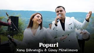 Xanış Şöhrətoğlu & Günay Mütəllimova - Popuri (Official Video) 2023