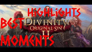 BEST MOMENTS (HIGHLIGHTS) DIVINITY ORIGINAL SIN 2 (3)