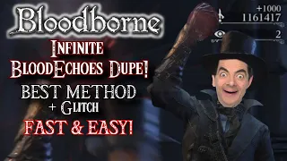 Bloodborne Infinite BloodEchoes Dupe Best Method + Glitch (FAST & EASY) At beginning game! In 2024!