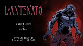 A. Derleth & H.P. Lovecraft - L'Antenato (Audiolibro Italiano Completo Integrale Horror)