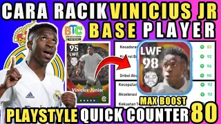 RACIKAN TERBAIK VINICIUS JR BASE PLAYER MAX LEVEL 98 (QUICK COUNTER 80) EFOOTBALL 2023 MOBILE