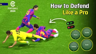 How to Defend in eFootball 24 Mobile 🔥 Don't do this Mistake in Defensive Line in eFootball 24 ✅