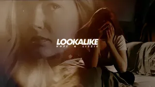 Hope & Lizzie • Lookalike [AU]