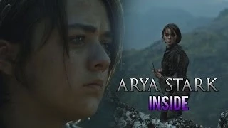 Arya Stark || Inside