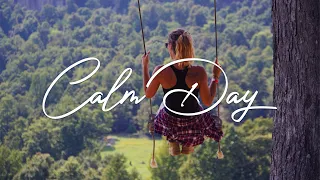 Calm Day ✨ Acoustic/Indie/Pop/Folk Playlist for relaxing and feeling good