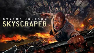 Skyscraper (2018) Movie || Dwayne Johnson, Neve Campbell, Chin Han, Roland M || Review and Facts