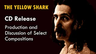 Zappa's Yellow Shark [ALBUM DEEP DIVE]
