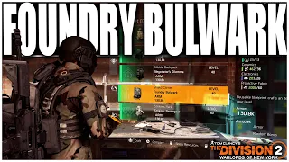 HOW TO GET THE NEW FOUNDRY BULWARK BLUEPRINTS IN THE DIVISION 2 - BOTH PROJECTS YOU NEED TO COMPLETE