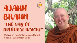 Ajahn Brahm: "The Way of Buddhist Insight" Retreat -Day 1- Q&A 18.11.23