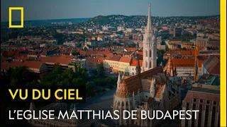La magnificence de l'église Matthias de Budapest