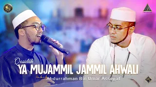 Qasidah Ya Mujammil Jammil Ahwali Habib Abdurrahman Assegaf | #Live In Nurul Musthofa, 23 Juli 2022
