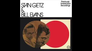 Stan Getz & Bill Evans (Full Album)